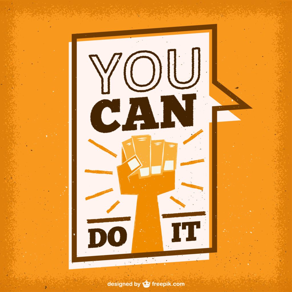 A poster saying You Can Do It